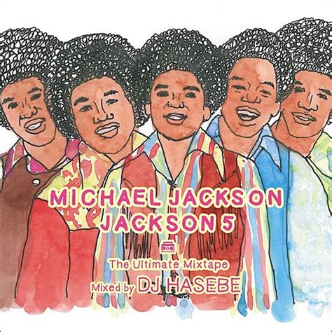 Michael Jackson Michael Jackson Jackson 5 The Ultimate Mixtape