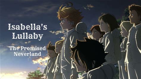 Isabellas Lullaby The Promised Neverland Ost Takahiro Obata Youtube