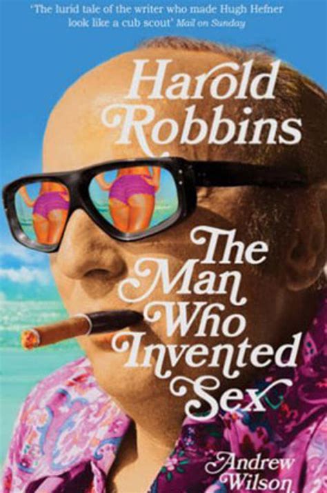 harold robbins the man who invented sex by andrew wilson london evening standard evening