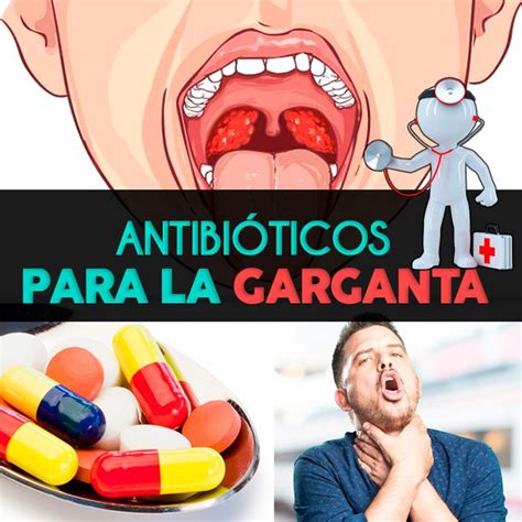 Los Mejores Antibióticos Para Tratar La Infección De Garganta La Guía