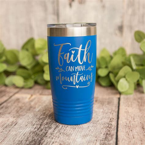 Faith Can Move Mountains Engraved Stainless Steel Tumbler Religious