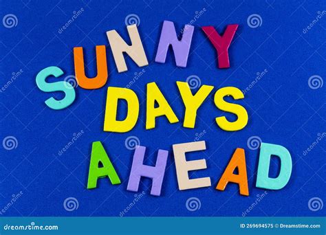 Sunny Days Ahead Happy Future Life Summer Day Sunlight Lifestyle Fun