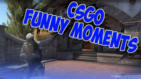 Csgo Funny Moments To Be Continued Ban Youtube