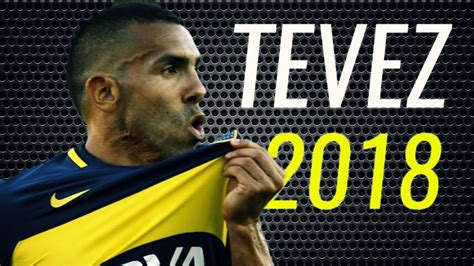 Carlos Tévez 2018 Boca Juniors Magic Skills And Goals Hd Youtube