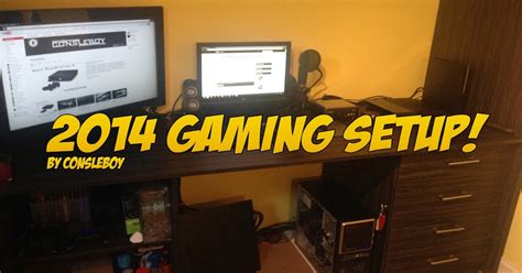 My 2014 Gaming Setup