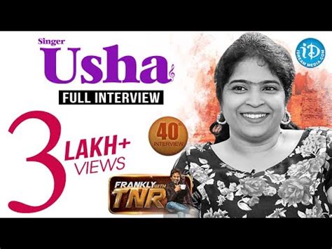 Singer Usha Exclusive Interview Frankly With TNR Talking Movies With IDream YouTube