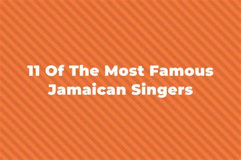 10 Of The Greatest And Most Famous Jamaican Singers