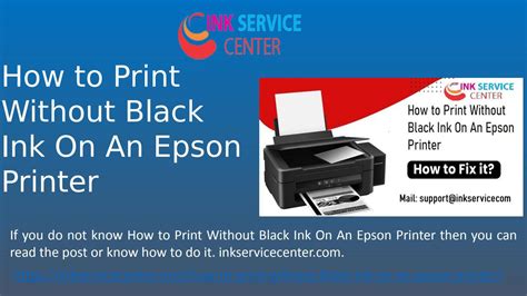 How To Print Without Black Ink On An Epson Printer Inkservicecenter