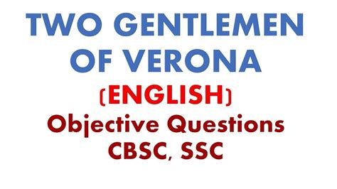 Two Gentlemen Of Verona Cbsc English Objective Questions Ssc Th