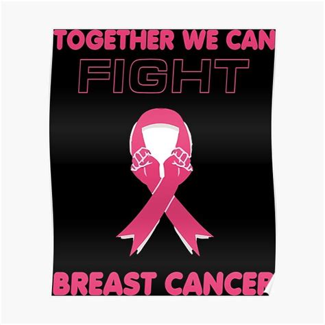 together we can fight breast cancer pink awareness ribbon poster for sale by ctaylorscs