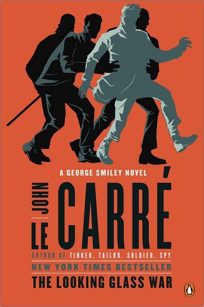 The Looking Glass War George Smiley Series By John Le Carré Paperback Barnes And Noble®