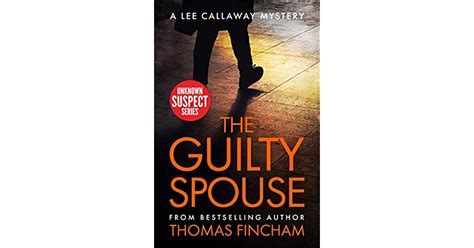 The Guilty Spouse A Private Investigator Mystery Series Of Crime And