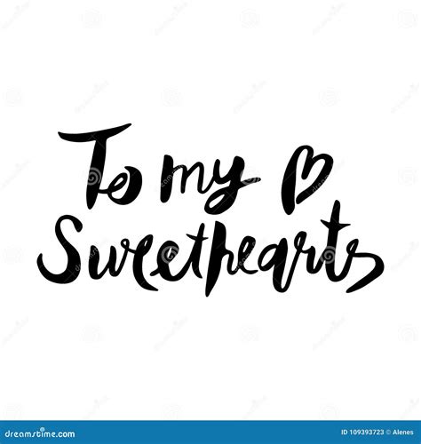 Letters Calligraphy To My Sweethearts Hand Drawing Stock Vector