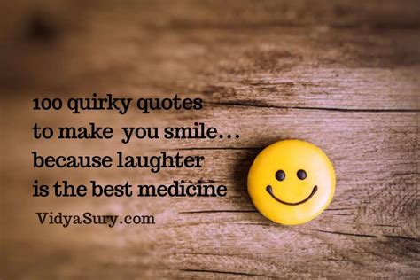 100 Fun And Quirky Quotes To Make You Smile Vidya Sury Collecting Smiles