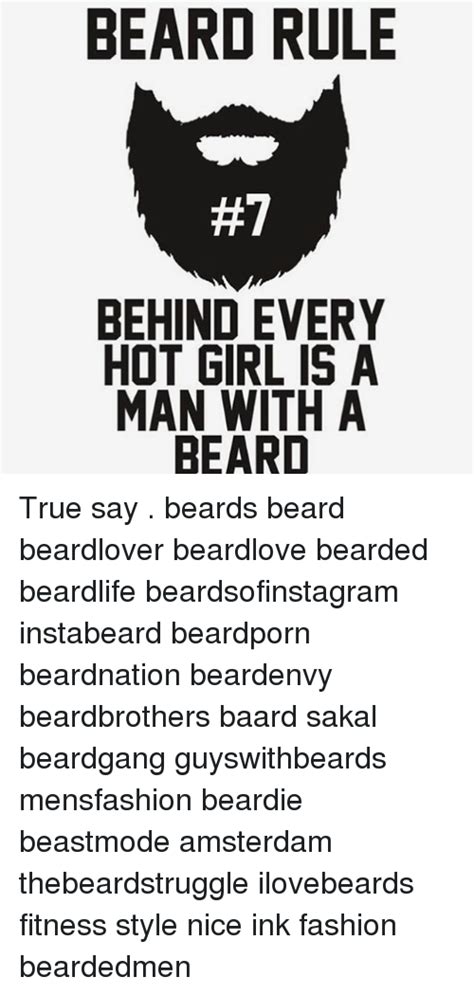 Beard Rule Behind Every Hot Girl Is A Man With A Beard True Say Beards Beard Beardlover