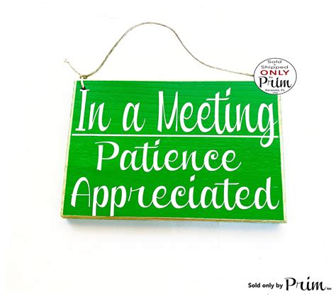 8x6 In A Meeting Patience Appreciated Custom Wood Sign Designs By Prim