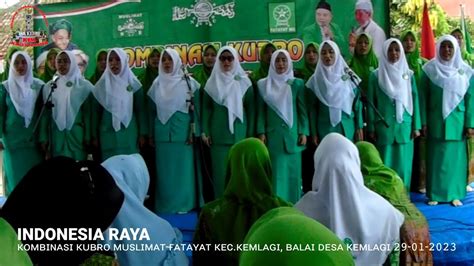 Lagu Kebangsaan Indonesia Raya Kombinasi Kubro Muslimat Fatayat Kec