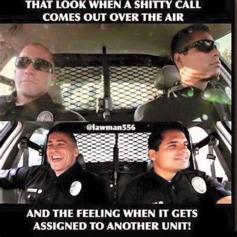 Pin By Tori Bullins On Work Stuff Police Humor Cops Humor Police Memes