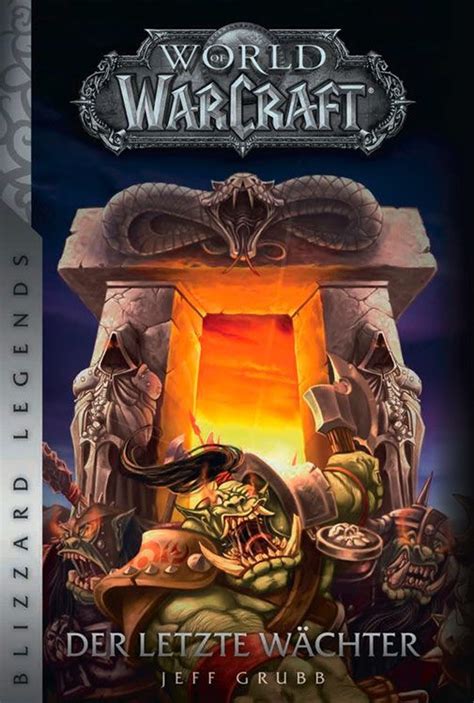 World Of Warcraft Blizzard Legends Der Letzte Wächter Roman