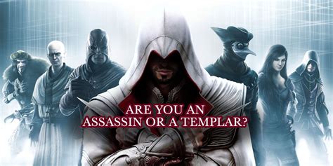 Assassin Or Templar Take The Assassins Creed Quiz To Find Out