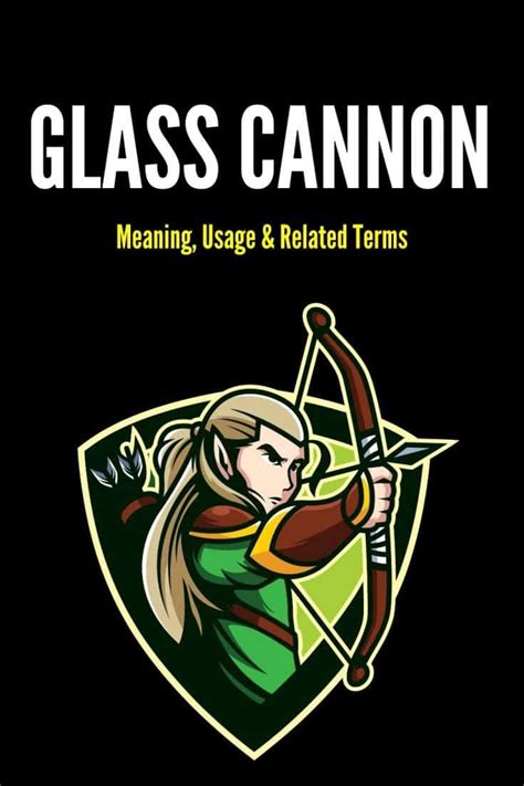 Glass Cannon Meaning Usage And Related Terms