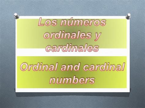 Los Nmeros Ordinales Y Cardinales Ordinal And Cardinal