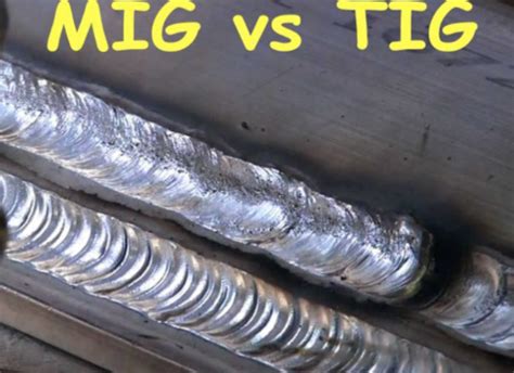 Mig Vs Tig Whice Better Home