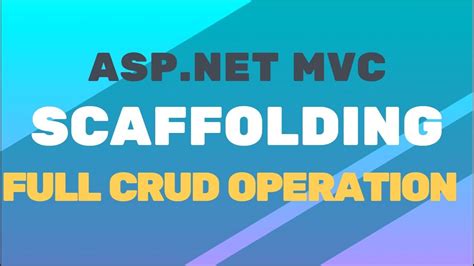 Crud Operation Using Scaffolding Asp Net Mvc Youtube