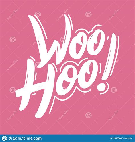 Woohoo Phrase Hand Drawn Vector Lettering Isolated On Background Stock