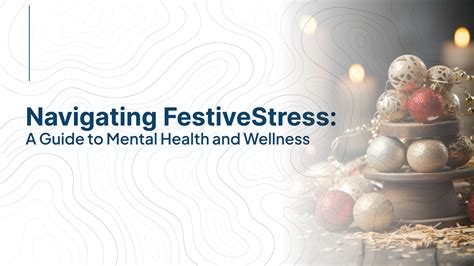 navigating festive stress a guide to mental health and wellness hisia psychology consultants