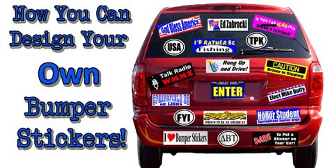 Design Your Own Bumper Stickers Bumper Stickers Raffle Tickets Bumpers