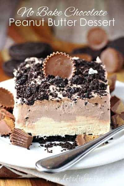 Chocolate Peanut Butter No Bake Dessert Lets Dish Recipes