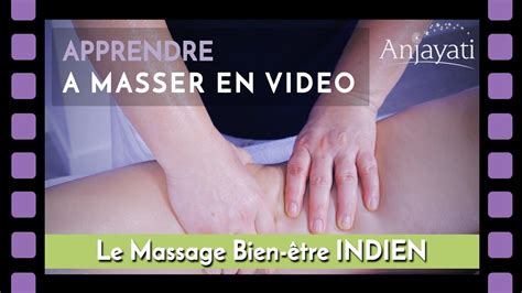 Tuto Massage Apprendre A Masser Massage Indien E Learning Youtube