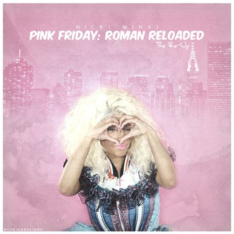 Nicki Minaj Pink Friday Roman Reloaded The Re Up By Smcveigh92 On Deviantart