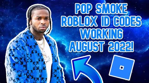 5 Pop Smoke Roblox Music ID Codes WORKING AUGUST 2022 YouTube