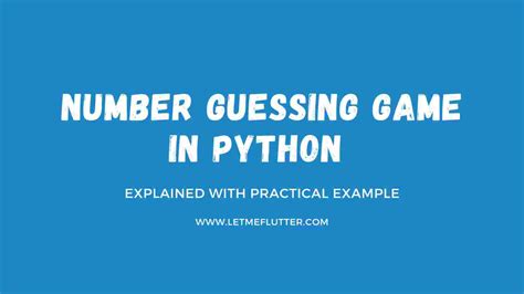 How To Easily Create Number Guess Game In Python Let Me Flutter