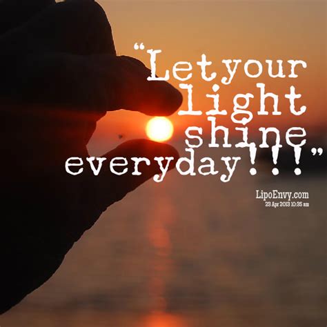 Inspirational Quotes Let Your Light Shine Quotes ShortQuotes Cc
