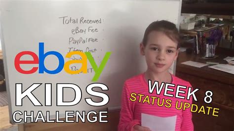 Ebay Kid Challenge Week 8 Status Update Ebay For Kids Youtube