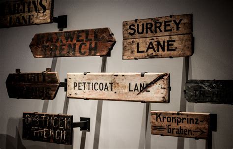 Petticoat Lane Trench Signs At The Ww1 Centenary Exhibitio Flickr
