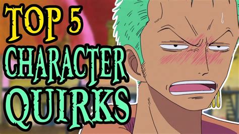 Top 5 Character Quirks Youtube