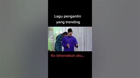 Lagu Pengantin Pak Kodi Lahanat Pengantin Baru Youtube