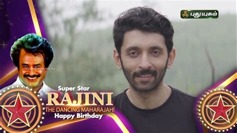Actor Vasanth Ravi Wishes Rajinikanth On His Birthday Happy Birthday