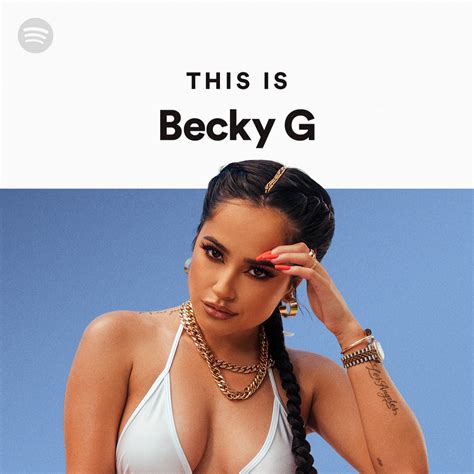 This Is Becky G Spotify Playlist