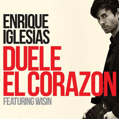 Enrique Iglesias Edita Hoy Duele El Corazón Ft Wisin Sony Music España