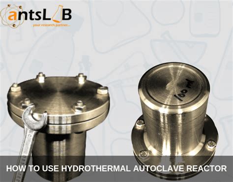 How To Use Hydrothermal Autoclave Reactor Step By Step Guide Antslab