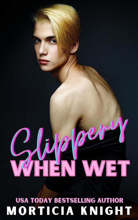 Slippery When Wet An Mm Age Play Romance Ebook Knight Morticia