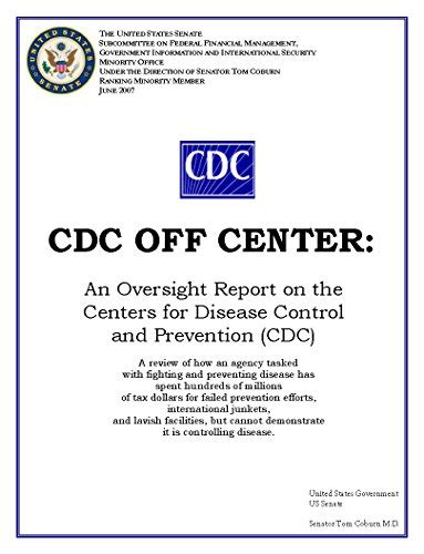 Cdc Off Center An Oversight Report On The Centers For Disease Control