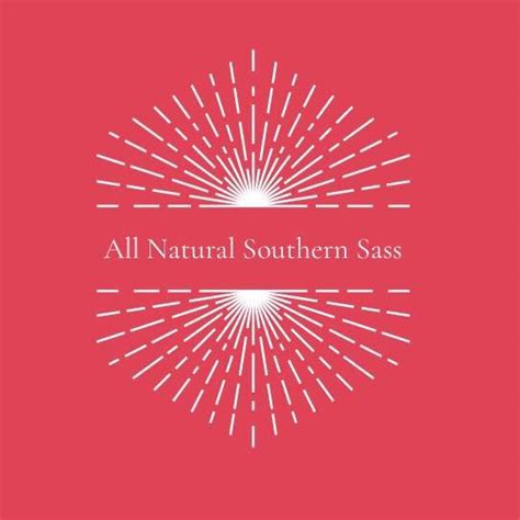 All Natural Southern Sass