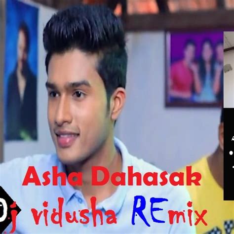 Music pickle 04 december 2020. 102-Asha Dahasak-Sangeethe Teledrama New Song-Dj Vidusha REmix by vi_du_(9x REmix) | Free ...