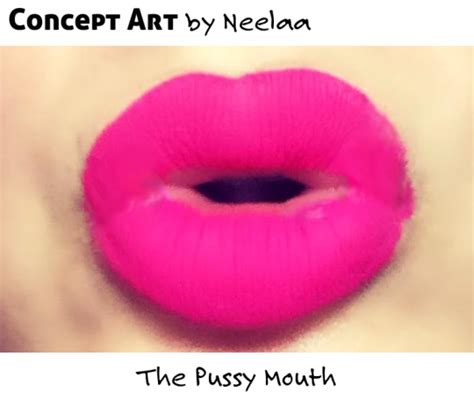 pussy mouth by theneelaa on deviantart